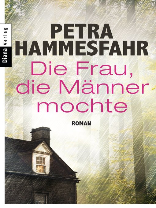 Title details for Die Frau, die Männer mochte by Petra Hammesfahr - Available